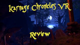Karnage Chronicles VR (Official Release) - Review & Gameplay