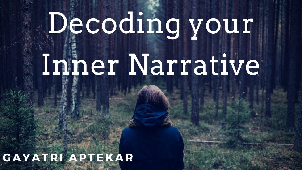 Decoding Your Inner Narrative - YouTube
