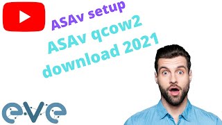 Deploy Cisco ASA image for EVE-NG: ASAv qcow2 download