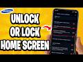 How to Unlock or Lock Home Screen on Samsung Phone (Best Method)
