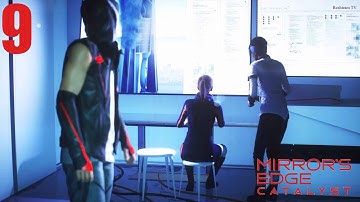 Mirrors Edge Catalyst Gameplay Walkthrough Part 9 - No Commentary