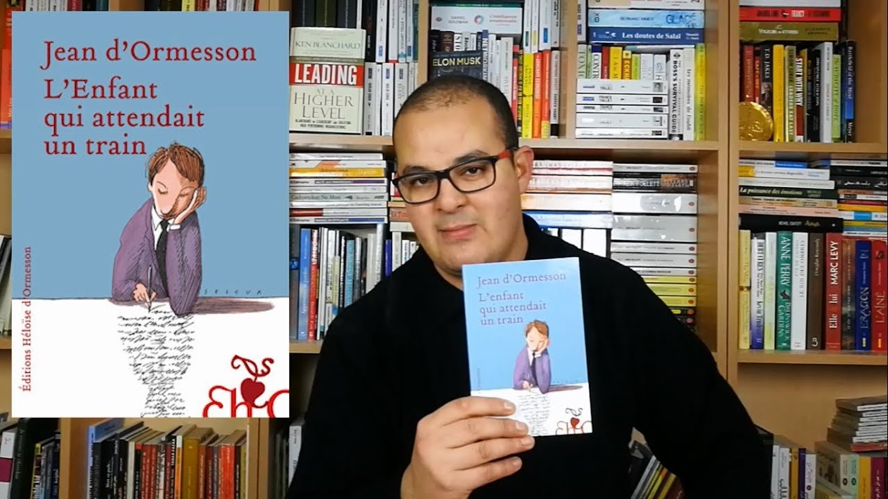 "L' Enfant qui attendait un train" de Jean D'Ormesson m'a bouleversé #