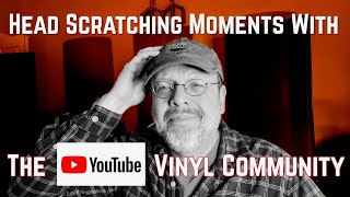 What's Wrong With The YouTube Vinyl Community? #vc #vinylcommunity