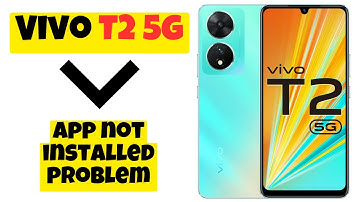 App not installed problem || How to solve the app installation problem Vivo T2 5g
