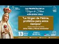 La Virgen de Fátima, profética para estos tiempos.