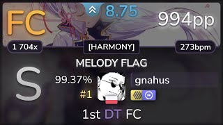 8.7⭐ gnahus | Inori Minase - MELODY FLAG [HARMONY] +HDDT 99.37% | #1 | 994pp FC - osu!