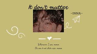 (Vietsub + Lyrics) It don't matter - Alok, Sofi Tukker & INNA