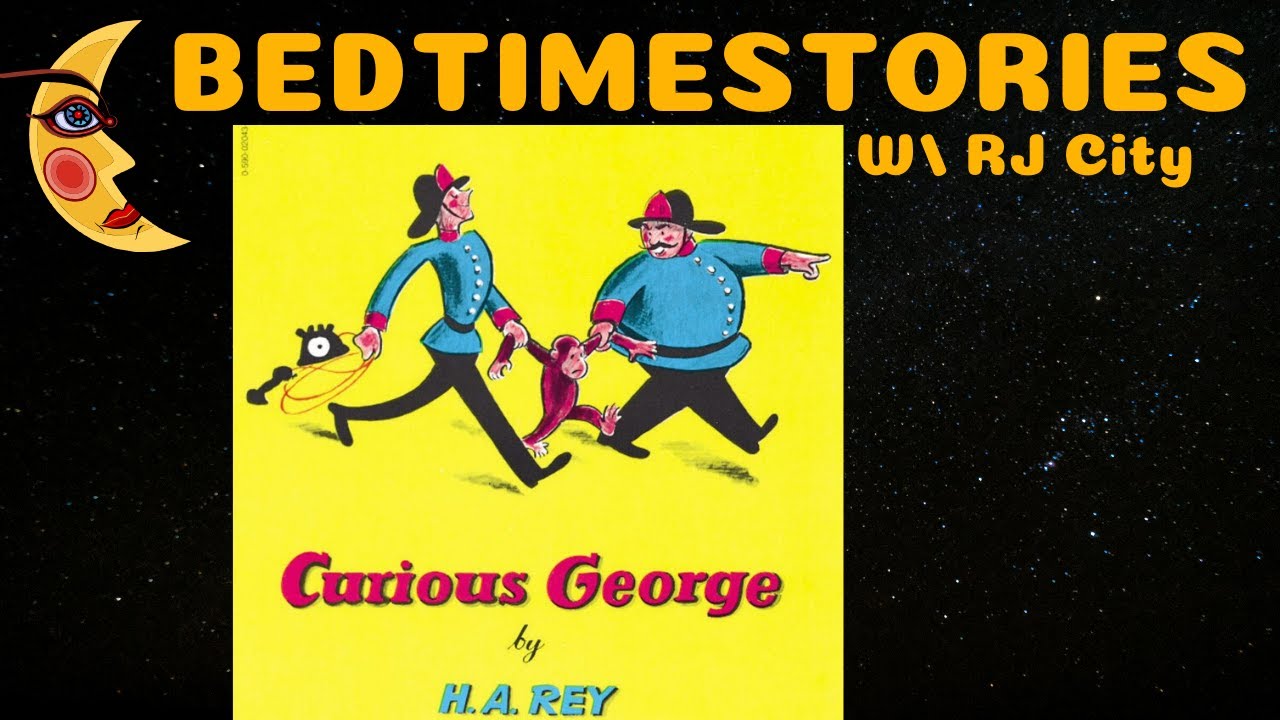 curious-george-bedtime-stories-w-rj-city-youtube