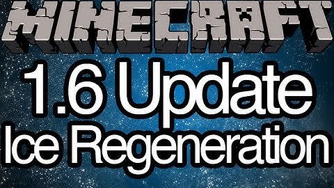 Minecraft 1.6 Update - Ice Regeneration