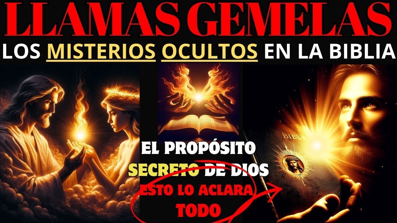 ¡El Misterio que la Biblia Esconde sobre las Llamas Gemelas! ¡Secreto en las Escrituras!