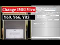 How to Change IMEI Number Vivo Y69 Y83 Y66 2021