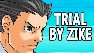 Trial By Zike