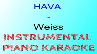 HAVA - WEISS (Instrumental/Karaoke Piano) + Songtext  @havatun