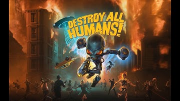 Destroy All Humans - intro dialogue
