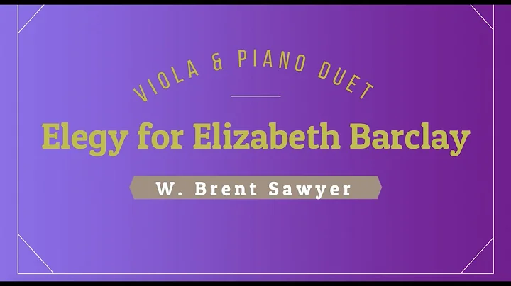 Elegy for Elizabeth Barclay  - for Viola & Piano