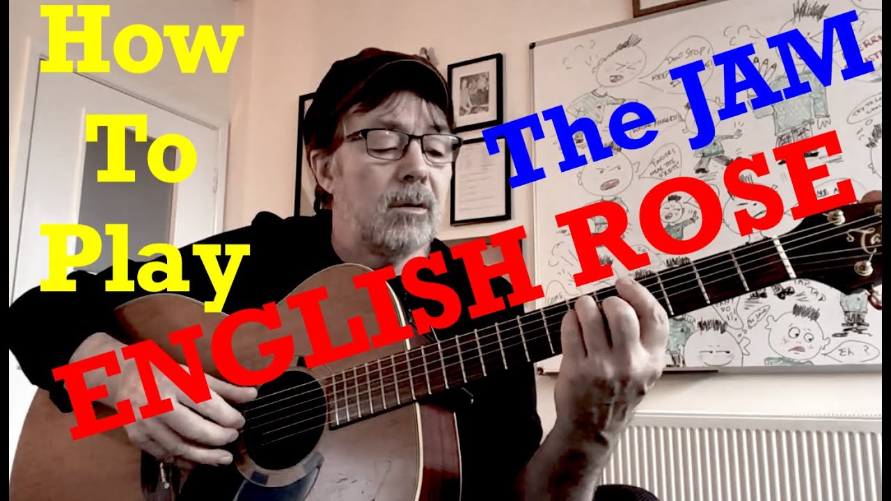 THE JAM 'English Rose' (TUTORIAL) YouTube