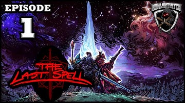 Mukluk Plays The Last Spell Part 1