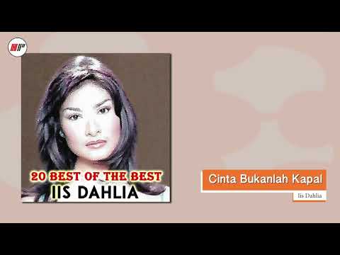 Iis Dahlia - Cinta Bukanlah Kapal (Official Audio)