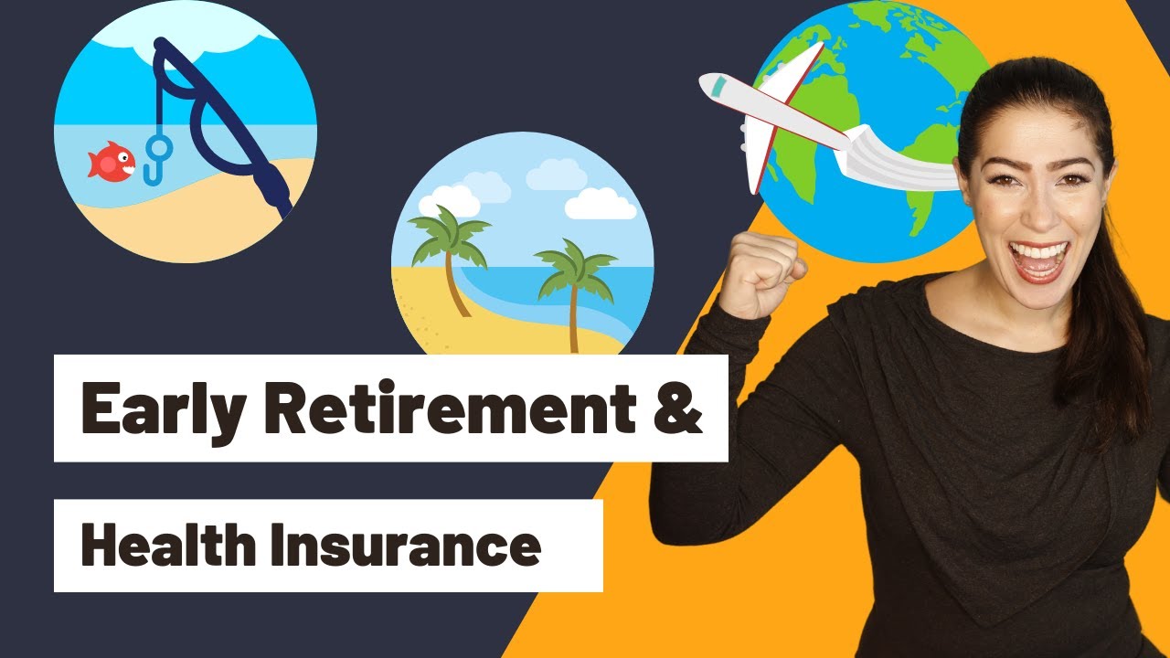 How to Retire Early AND Have Health Insurance!