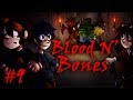 Blood N&#39; Bones - Часть 9 - &quot;Ферма&quot;