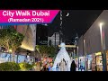 City Walk Dubai - Ramadan Night - 4k - Dubai Tourist Place - Virtual Tour