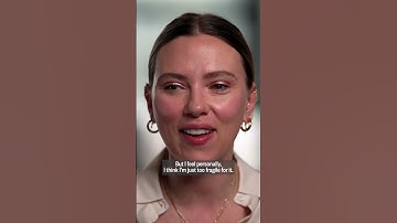 Scarlett Johansson explains why she