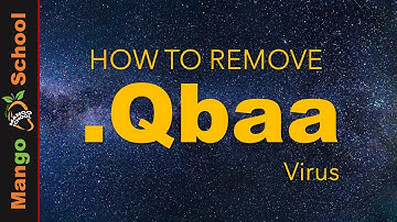 Qbaa File Virus Ransomware [.qbaa Removal and Decrypt] .qbaa Files