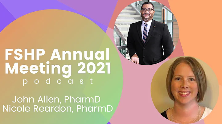 FSHP Annual Meeting 2021 podcast with John Allen &...