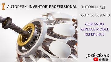 COMANDO REPLACE MODEL REFERENCE - AUTODESK INVENTOR