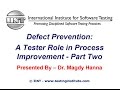 Software Testing Training | Defect Prevention: A Tester Role in Process Improvement Part Two