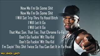 50 Cent & DJ Whoo Kid - I'm On Some Shit ft. Tony Yayo & Lloyd Banks (Lyrics)
