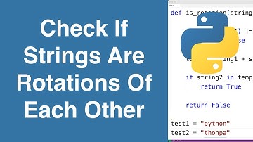 Check If Strings Are Rotations Of Each Other | Python Example