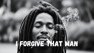 I Forgive That Man