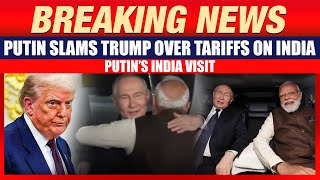 LIVE: Putin Receives Ceremonial Welcome | Putin Slams Trump Over Tariffs on India | Putin in India