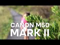 Canon M50 Mark II  |  Photo Shoot