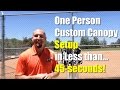 One Person Custom Canopy Setup in Less Than... 45-Seconds