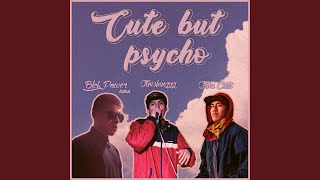 Cute But Psycho feat Black Power Killah U0026 Finishinggg