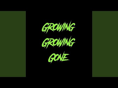在 YouTube 上观看 Growing Growing Gone