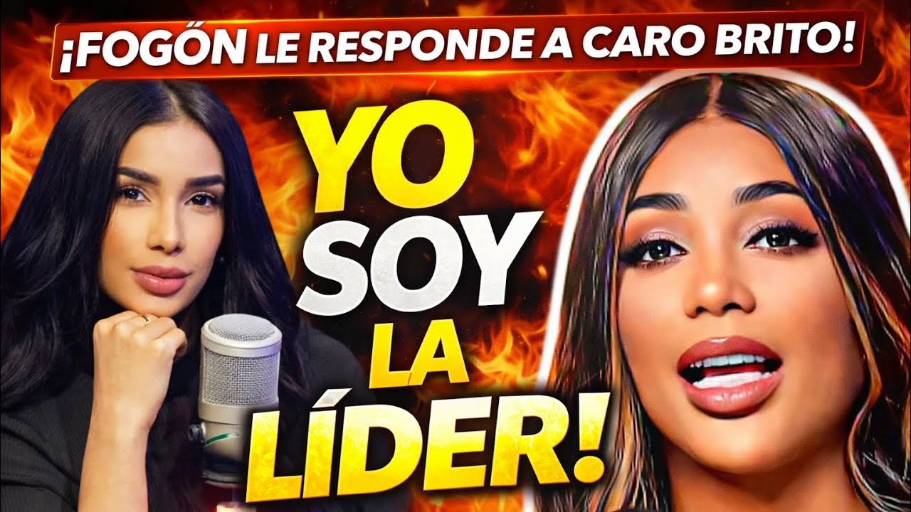 ¡FOGÓN MARCA TERRITORIO! Le deja claro a Caro Brito: “Aquí la líder soy yo”