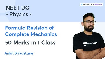 Formula Revision of Complete Mechanics | 50 Marks in 1 Class | Ankit Srivastava