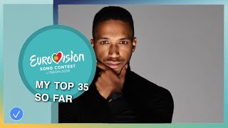 Esc 2018 // My top 35 so far (WITH RATINGS AND COMMENTS!) // Sharon