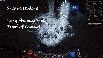 Lazy Shaman Proof of concept + Status update 0.7.10c Last Epoch