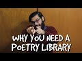 Why You Need A Poetry Library