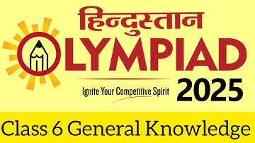 Hindustan Olympiad 2025 Class 6 General Knowledge 🔥 by @AyushConnection 