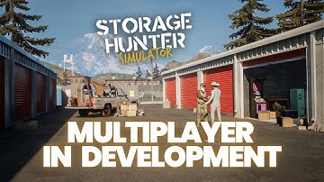 Storage Hunter Simulator | Multiplayer in Development!