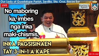 Ammom ti agayat nu adda kenka ti Espiritu | Ilocano Homily | Fr. Rufo Abaya