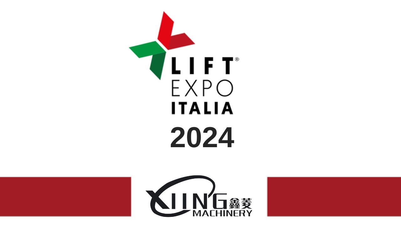 XINLIN MACHINERY CO LTD @ LIFT EXPO ITALIA 2024