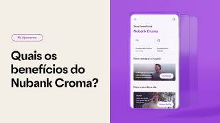 Como acessar os benefícios Nubank Croma pelo app?