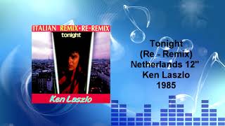 Ken Laszlo - Tonight (Re - Remix)