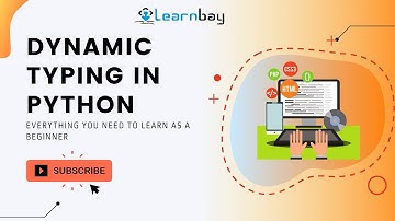Dynamic Typing in Python Tutorial | Beginners | Learnbay